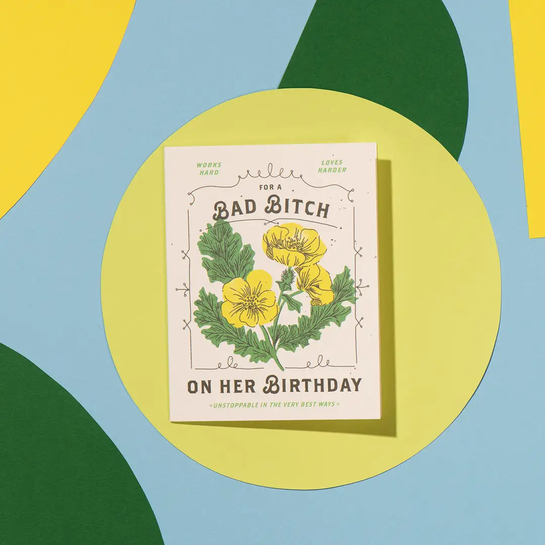 Bad Bitch Birthday Greeting Card