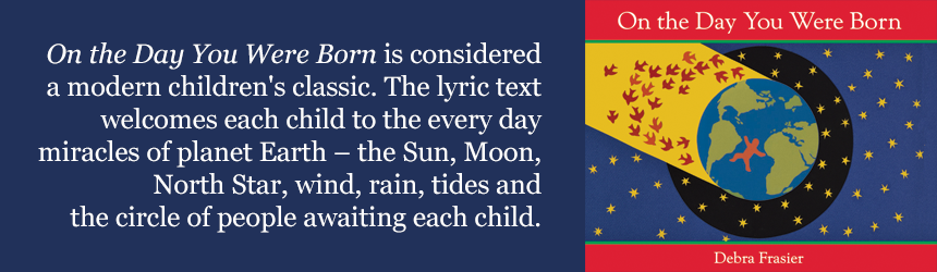 On the Day You Were Born Board Book: Debra Frasier