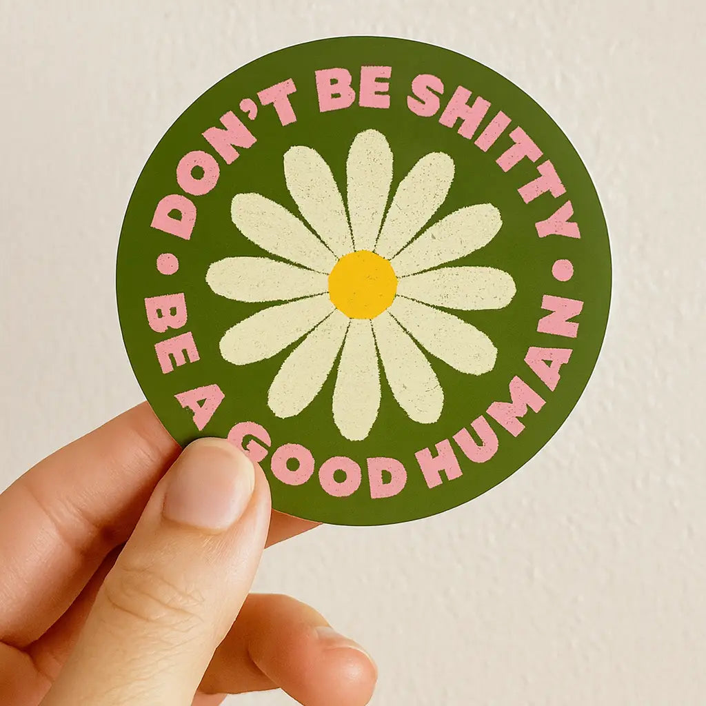 Be A Good Human Sticker
