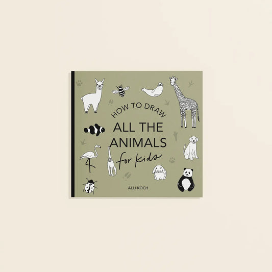 All the Animals: A How To Draw Art Book For Kids Mini