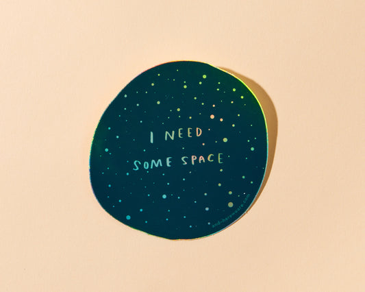 I Need Space - Overstimulated Holographic Vinyl Sticker - Made in USA