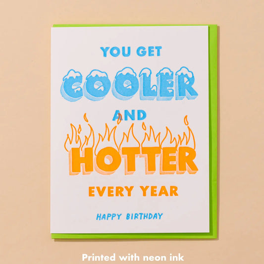 Cooler/Hotter Birthday Letterpress Greeting Card- Made in USA