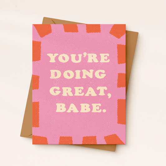Babe You're Doing Great | Encouragement Card | New Mom