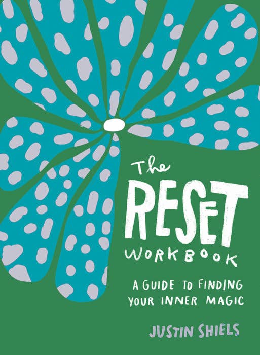 The Reset Workbook - A Guide to Find Your Inner Magic