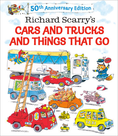 Richard Scarry's Cars and Trunks and Things That Go