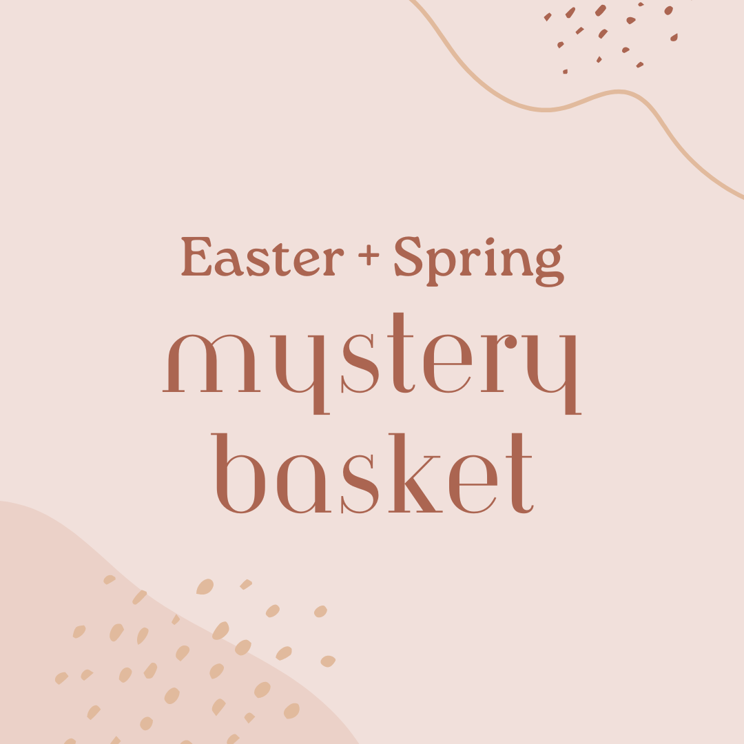 Easter + Spring Mystery Basket